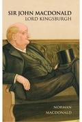 Cover: Sir John MacDonald: Lord Kingsburgh - The Lumphanan Press