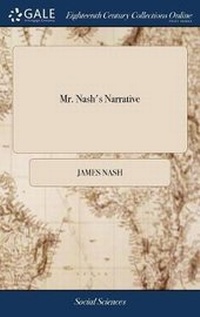 Enlarge image Cover: Mr. Nash's Narrative - Gale Ecco, Print Editions