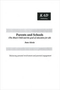 Cover: Parents and Schools (the Black Child and the Goal of Education for All) - KAD Publishing