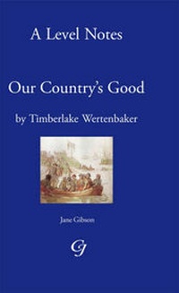 Enlarge image Cover: 'A' Level Noted on Our Country's Good by Timberlake Werten Baker - Cotton & Jarrett