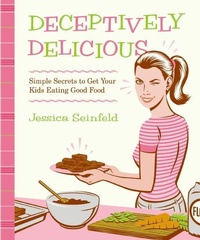 Enlarge image Cover: Deceptively Delicious - William Morrow