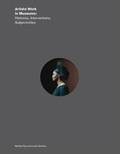Cover: Artists Work in Museums - Wunderkammer Press