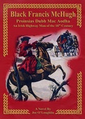 Cover: Black Francis Mc Hugh (Proincias Duth McAodha) - Joseph O'Loughlin "Viking Publications"