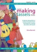 Cover: Making Tassels: Soft Tassel Techniques v. 1 - Windy House Publishing