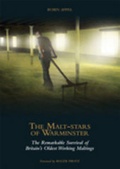 Cover: The Malt-stars of Warminster - Warminster Maltings Limited