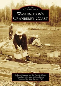 Enlarge image Cover: Washington's Cranberry Coast - Arcadia Publishing (SC)