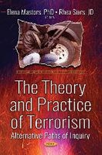 Enlarge image Cover: The Theory and Practice of Terrorism - Nova Science Publishers Inc