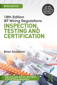 Enlarge image Cover: IET Wiring Regulations: Inspection, Testing and Certification - Routledge