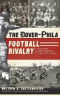 Cover: The Dover-Phila Football Rivalry - History Press Library Editions
