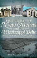 Cover: The Jews of New Orleans and the Mississippi Delta - History Press Library Editions