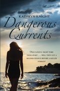 Cover: Dangerous Currents - Kathryn Knight Books