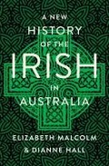Cover: A New History of the Irish in Australia - UNSW Press