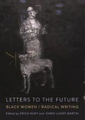 Cover: Letters to the Future: Black Women/Radical Writing - Kore Press