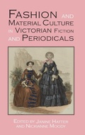 Cover: Fashion and Material Culture in Victorian Fiction and Periodicals - Edward Everett Root