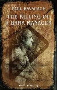 Enlarge image Cover: The Killing of a Bank Manager - Honest Publishing