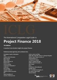 Enlarge image Cover: The International Comparative Legal Guide to: Project Finance 2018 - Global Legal Group Ltd