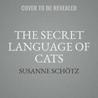 Enlarge image Cover: The Secret Language of Cats - Hanover Square Press