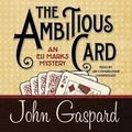 Cover: The Ambitious Card Lib/E - Spoken Realms