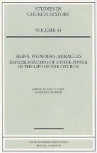 Enlarge image Cover: Signs, Wonders, Miracles - Ecclesiastical History Society