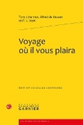 Cover: Voyage Ou Il Vous Plaira - Classiques Garnier