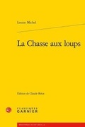 Cover: La Chasse Aux Loups - Classiques Garnier