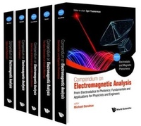 Abbildung von: Compendium On Electromagnetic Analysis - From Electrostatics To Photonics: Fundamentals And Applications For Physicists And Engineers (In 5 Volumes) - World Scientific Publishing Co Pte Ltd