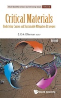 Cover: Critical Materials: Underlying Causes And Sustainable Mitigation Strategies - World Scientific Publishing Co Pte Ltd
