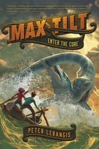 Enlarge image Cover: Max Tilt: Enter the Core - HarperCollins
