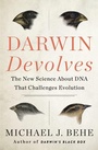 Cover: Darwin Devolves: The New Science About DNA That Challenges Evolution - HarperCollins