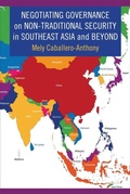 Cover: Negotiating Governance on Non-Traditional Security in Southeast Asia and Beyond - Columbia University Press