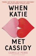 Cover: When Katie Met Cassidy - Piatkus Books