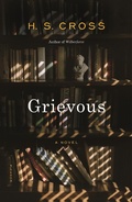Cover: Grievous - Farrar, Straus and Giroux