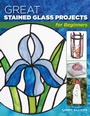 Cover: Great Stained Glass Projects for Beginners - Stackpole Books