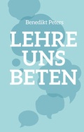 Cover: Lehre uns beten - Christliche Literaturverbreitung