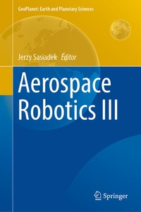 Enlarge image Cover: Aerospace Robotics III - Springer