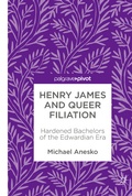 Cover: Henry James and Queer Filiation - Palgrave Pivot