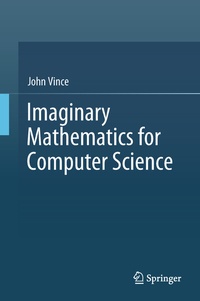 Abbildung von: Imaginary Mathematics for Computer Science - Springer