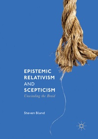Abbildung von: Epistemic Relativism and Scepticism - Palgrave Macmillan