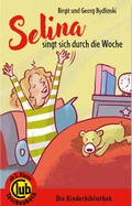 Cover: Selina singt sich durch die Woche - Obelisk Verlag ein Imprint der Verlagsanstalt Tyrolia Gesellschaft m. b. H.