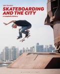 Cover: Skateboarding and the City - Bloomsbury Visual Arts