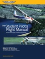 Cover: Student Pilot's Flight Manual - Aviation Supplies & Academics, Inc.