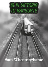 Enlarge image Cover: 18:14 Victoria to Ramsgate - Grandad Sam Publishing