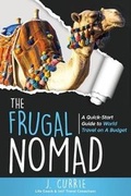 Cover: The Frugal Nomad - Nomadic Life Publishing House