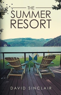 Enlarge image Cover: The Summer Resort - David Sinclair Books