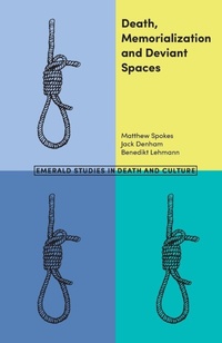 Enlarge image Cover: Death, Memorialization and Deviant Spaces - Emerald Publishing Limited