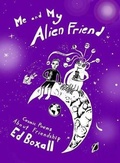 Cover: Me and My Alien Friend - Troika Books
