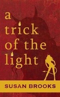 Cover: A Trick Of The Light - Literary Wanderlust