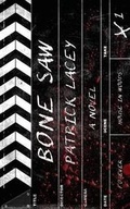 Cover: Bone Saw - Perpetual Motion Machine Publishing