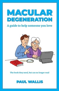 Abbildung von: Macular Degeneration - Paul Wallis