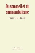 Cover: Du Sommeil Et Du Somnambulisme - Ed. Le Mono
